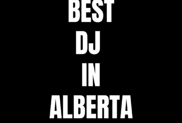 Best DJ in Alberta